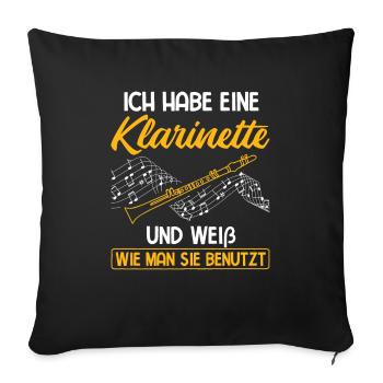 Habe Klarinette Weiß Wie Man Benutzt Klarinette - Sofakissenbezug 45 x 45 cm - Schwarz - Vorne