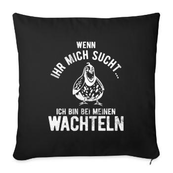 Wachtel Geschenkidee Wachteln - Sofakissenbezug 45 x 45 cm - Schwarz - Vorne