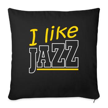 I like Jazz - Sofa pillowcase 17,3'' x 17,3'' (45 x 45 cm) - black - Front