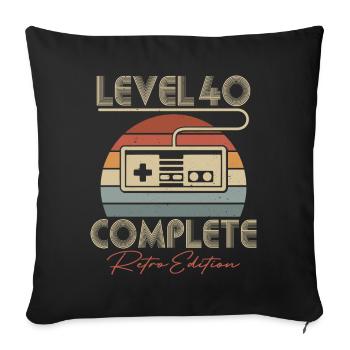 40 Birthday Level 40 Complete 40 Years Retro - Sofa pillowcase 17,3'' x 17,3'' (45 x 45 cm) - black - Front