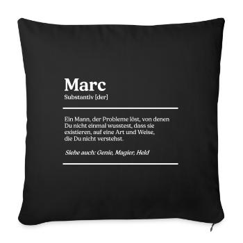 Marc Name Definition Design für stolze Marcs - Sofakissenbezug 45 x 45 cm - Schwarz - Vorne