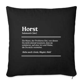 Horst Name Definition Design für stolze Horsts - Sofakissenbezug 45 x 45 cm - Schwarz - Vorne