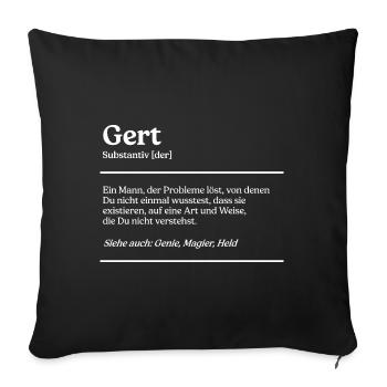 Gert Name Definition Design für stolze Gerts - Sofakissenbezug 45 x 45 cm - Schwarz - Vorne