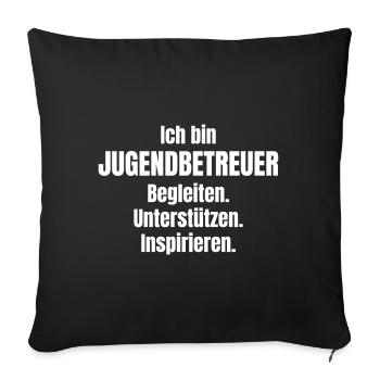 Jugendbetreuer Begleiten Unterstützen Inspirieren. - Sofakissenbezug 45 x 45 cm - Schwarz - Vorne
