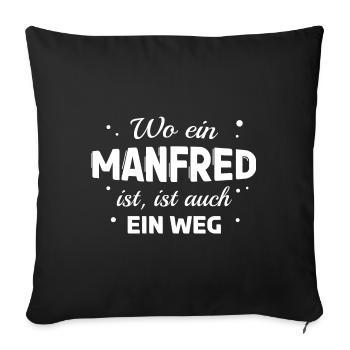 Manfred Name Spruch Design für stolze Manfreds - Sofakissenbezug 45 x 45 cm - Schwarz - Vorne