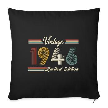 1946 Birthday Born In 1946 Retro Vintage - Sofa pillowcase 17,3'' x 17,3'' (45 x 45 cm) - black - Front