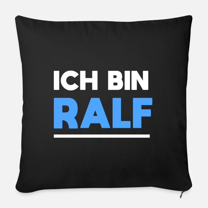 Ralf Name Spruch für stolze Ralfs - Sofakissenbezug 45 x 45 cm - Schwarz