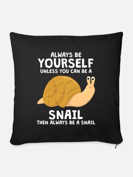 Always Be Yourself Snail Snails - Sofa pillowcase 17,3'' x 17,3'' (45 x 45 cm) - black