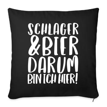 SCHLAGER & BIER DARUM BIN ICH HIER - Sofakissenbezug 45 x 45 cm - Schwarz - Vorne