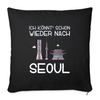 Ich könnt schon wieder nach Seoul - Sofakissenbezug 45 x 45 cm - Schwarz - Vorne