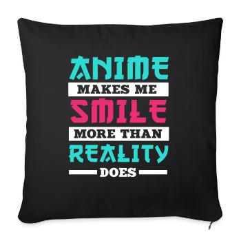 Anime Makes Me Smile Otaku Gift Manga - Sofa pillowcase 17,3'' x 17,3'' (45 x 45 cm) - black - Front
