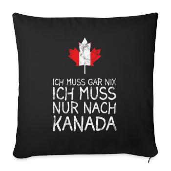 Lustiges Kanada Sprüche Geschenk - Sofakissenbezug 45 x 45 cm - Schwarz - Vorne