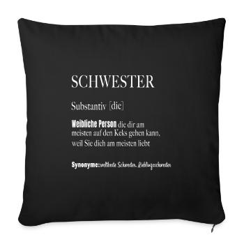 Schwester Substantiv Weiblich - Sofakissenbezug 45 x 45 cm - Schwarz - Vorne