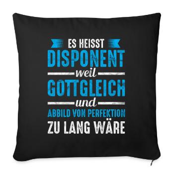 Disponent Arbeit Spruch Geschenkidee - Sofakissenbezug 45 x 45 cm - Schwarz - Vorne