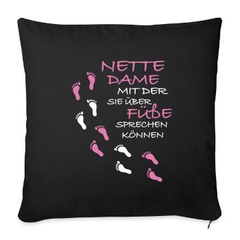 Nette Dame mit der Sie über Füße sprechen - Sofakissenbezug 45 x 45 cm - Schwarz - Vorne