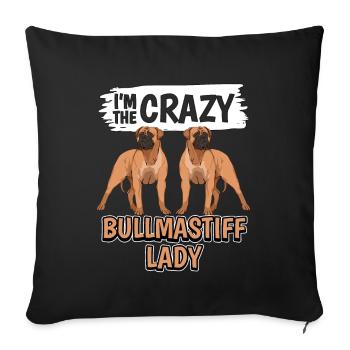 Bullmastiff I'm The Crazy Bullmastiff Lady - Sofa pillowcase 17,3'' x 17,3'' (45 x 45 cm) - black - Front