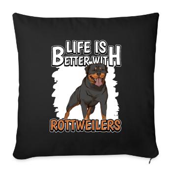 Rottweiler Life Is Better With Rottweilers - Housse de coussin décorative 45 x 45 cm - noir - Devant