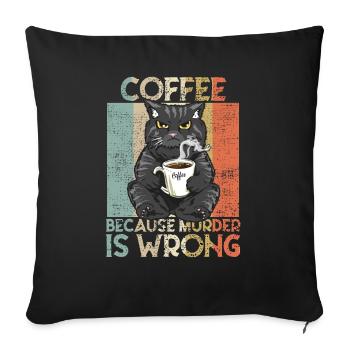 Coffee because Murder is wrong Coffee Cat retro - Sofa pillowcase 17,3'' x 17,3'' (45 x 45 cm) - black - Front
