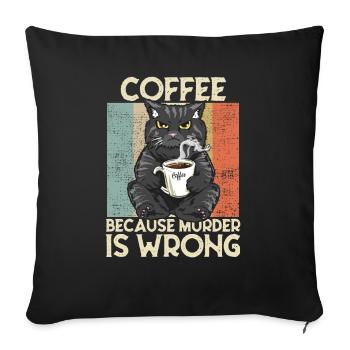 Coffee because Murder is wrong Coffee Cat retro - Sofa pillowcase 17,3'' x 17,3'' (45 x 45 cm) - black - Front