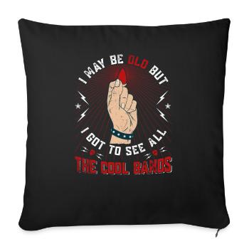 i may be old old bands guitar Rock music - Sofakissenbezug 45 x 45 cm - Schwarz - Vorne