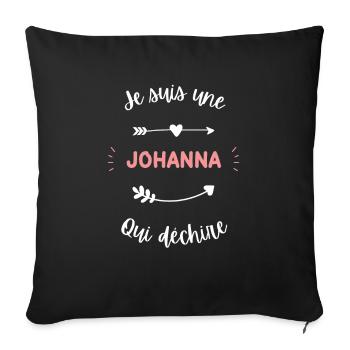 Je suis une Johanna qui déchire - Housse de coussin décorative 45 x 45 cm - noir - Devant