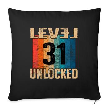 Birthday Happy Birthday Level Unlocked 31 years - Sofa pillowcase 17,3'' x 17,3'' (45 x 45 cm) - black - Front