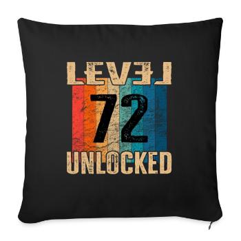 Birthday Happy Birthday Level Unlocked 72 years - Sofa pillowcase 17,3'' x 17,3'' (45 x 45 cm) - black - Front