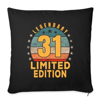 Birthday Legendary 31 Years Limited Edition - Sofa pillowcase 17,3'' x 17,3'' (45 x 45 cm) - black - Front