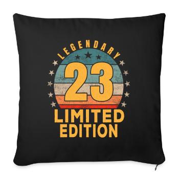 Geburtstag Legendary 23 Jahre Limited Edition - Sofakissenbezug 45 x 45 cm - Schwarz - Vorne
