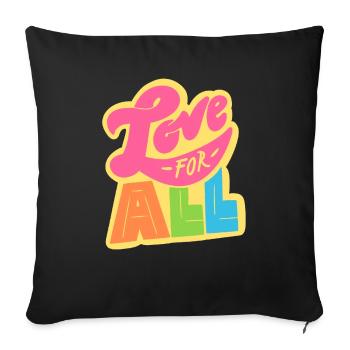 Love For All LGBTQ Rainbow - Sofa pillowcase 17,3'' x 17,3'' (45 x 45 cm) - black - Front
