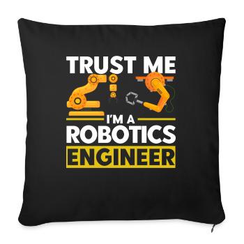 Technology Robotics Robotics Engineer Gift - Sofa pillowcase 17,3'' x 17,3'' (45 x 45 cm) - black - Front