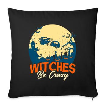 Horror Halloween Witches Are Crazy Creepy - Sofa pillowcase 17,3'' x 17,3'' (45 x 45 cm) - black - Front