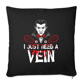 Horror Halloween Brauche eine Vene Gruselig - Sofakissenbezug 45 x 45 cm - Schwarz - Vorne