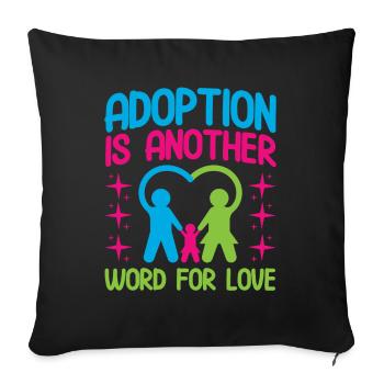 Adoptive parents Adoption of children Foster parents - Sofa pillowcase 17,3'' x 17,3'' (45 x 45 cm) - black - Front