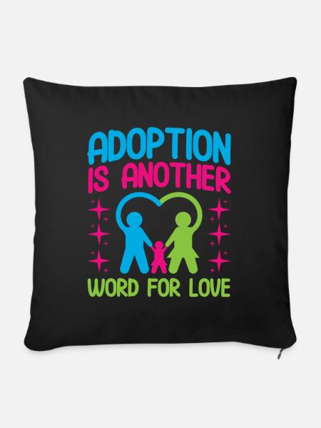 Adoptiveltern Adoption von Kindern Pflegeeltern - Sofakissenbezug 45 x 45 cm - Schwarz