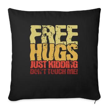 Irony Sarcastic Black Humor Gift - Sofa pillowcase 17,3'' x 17,3'' (45 x 45 cm) - black - Front