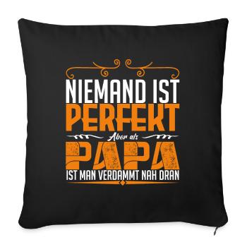 perfekt dad !! - Sofakissenbezug 45 x 45 cm - Schwarz - Vorne