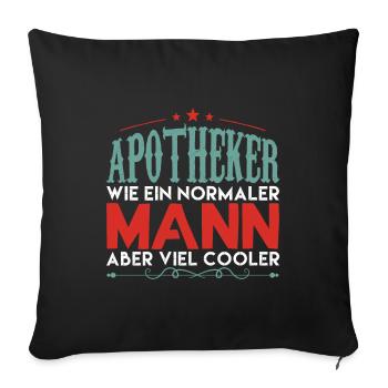 apotheker | apotheker aber viel cooler - Sofakissenbezug 45 x 45 cm - Schwarz - Vorne