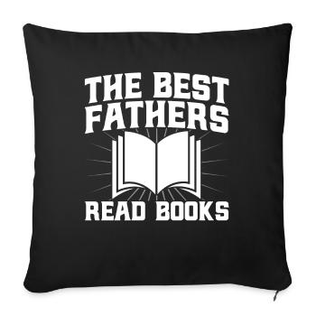 The Best Fathers Read Books Read Book Gift - Sofa pillowcase 17,3'' x 17,3'' (45 x 45 cm) - black - Front