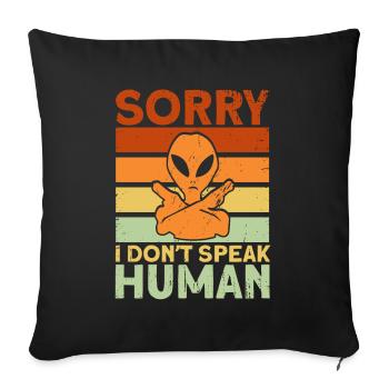 Désolé je ne parle pas humain extraterrestre Gesche - Housse de coussin décorative 45 x 45 cm - noir - Devant