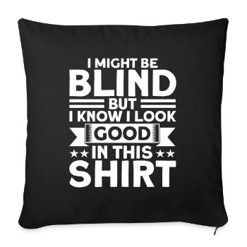 Je sais que j’ai fière allure dans cette chemise Blind G - Housse de coussin décorative 45 x 45 cm - noir - Devant
