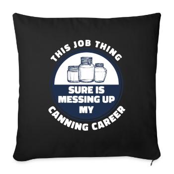 Ma carrière en conserve est dans le seau de mise en conserve ge. - Housse de coussin décorative 45 x 45 cm - noir - Devant