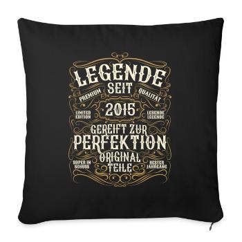 Legende 2015 Geburtstag geboren im Jahr 2015 - Sofakissenbezug 45 x 45 cm - Schwarz - Vorne