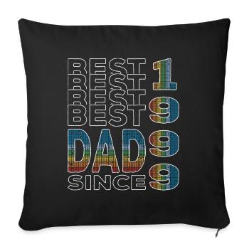 Bester Papa der Welt seit 1999 Vatertag - Sofakissenbezug 45 x 45 cm - Schwarz - Vorne