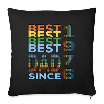 Best dad in the world since 1976 Father's Day birthday - Sofa pillowcase 17,3'' x 17,3'' (45 x 45 cm) - black - Front