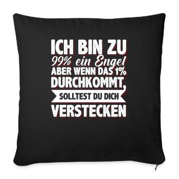 Ich Bin Fast Ein Engel verstecken lustig Spruch - Sofakissenbezug 45 x 45 cm - Schwarz - Vorne