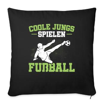 Coole Jungs Spielen Fußball Fußballer Geschenkidee - Sofakissenbezug 45 x 45 cm - Schwarz - Vorne