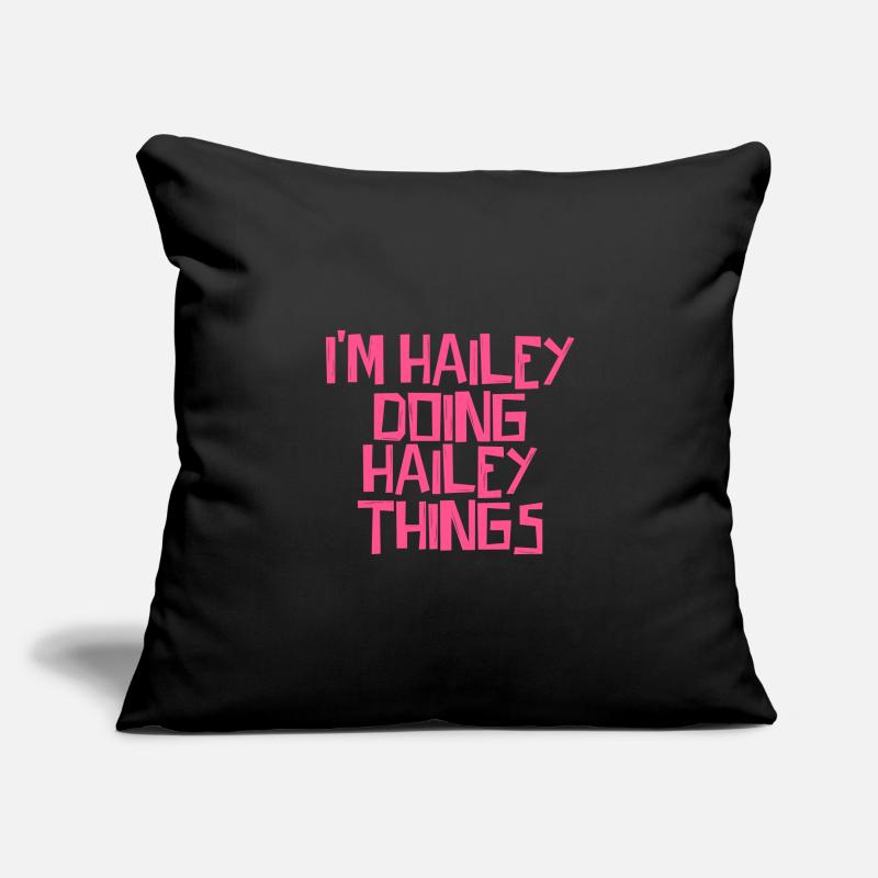 I'm Hailey doing Hailey things Sofakissenbezug 45 x 45 cm
