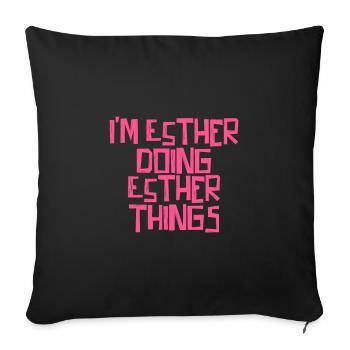 Je suis Esther en train de faire des choses à Esther - Housse de coussin décorative 45 x 45 cm - noir - Devant