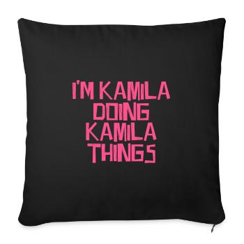 Je suis Kamila en train de faire des choses Kamila - Housse de coussin décorative 45 x 45 cm - noir - Devant